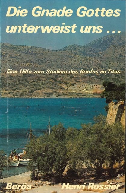 Die Gnade Gottes unterweist uns...